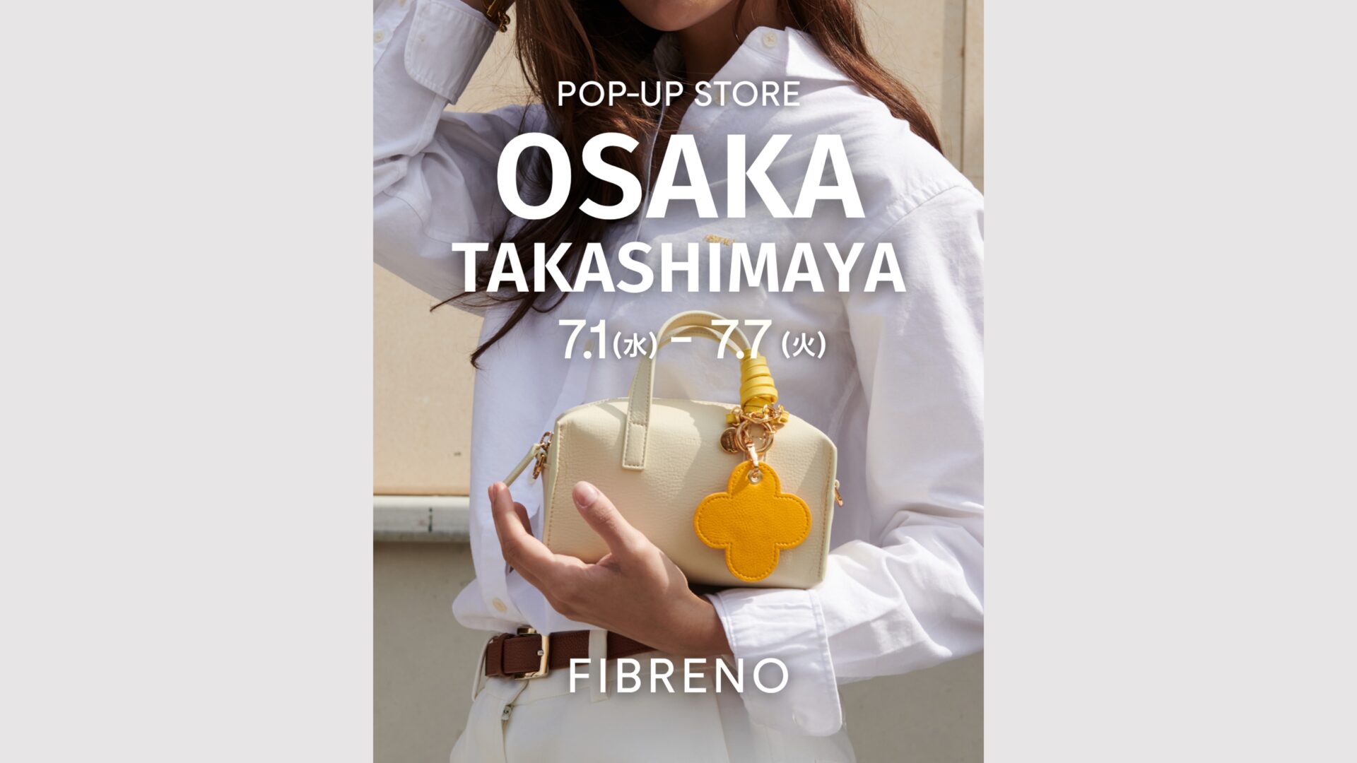 韓国発人気バッグブランド【FIBRENO】<br>7月1日（水）から大阪高島屋で初のPOP-UP開催。